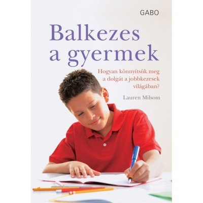 Balkezes a gyermek (Lauren Milsom)