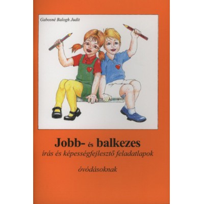 Jobb- és balkezes írás és képességfejlesztő feladatlapok óvodásoknak
